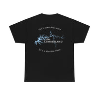 Lake Cumberland -  Don't Come Here - Funny Shirt - Back Printed - Cotton Short Sleeved - FRONT & BACK PRINTED - Short Sleeved Cotton Tee -  Kentucky Lake