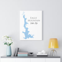 Eagle Mountain Lake Life  - Canvas Gallery Wrap - Canvas Print - TexasLake
