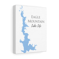 Eagle Mountain Lake Life  - Canvas Gallery Wrap - Canvas Print - TexasLake
