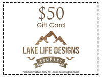 Lake Life Designs Gift Card!