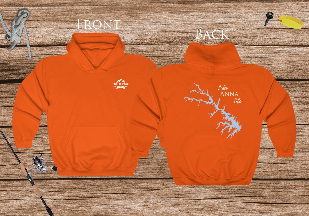 Lake Anna Life Hoodie - Front & Back Printed - High Quality Lake Life Hooded Sweatshirt - Heavy Hooded Sweatshirt - Virginia Lake