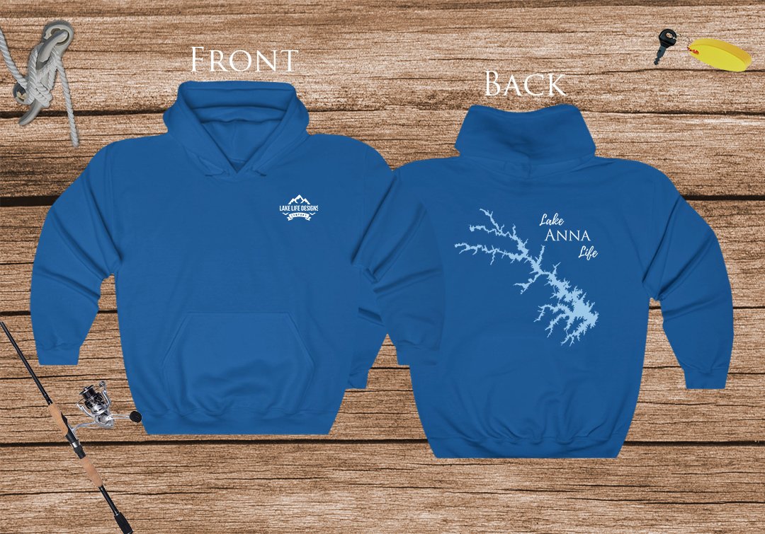 Lake Anna Life Hoodie - Front & Back Printed - High Quality Lake Life Hooded Sweatshirt - Heavy Hooded Sweatshirt - Virginia Lake