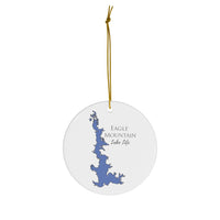 Eagle Mountain Lake Life Ceramic Ornament - Classic Christmas Ornaments -  Texas Lake