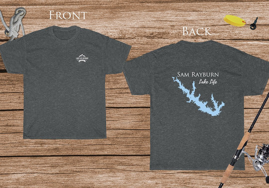 Sam Rayburn Lake Life - Cotton Short Sleeved - FRONT & BACK PRINTED - Short Sleeved Cotton Tee - Texas Lake